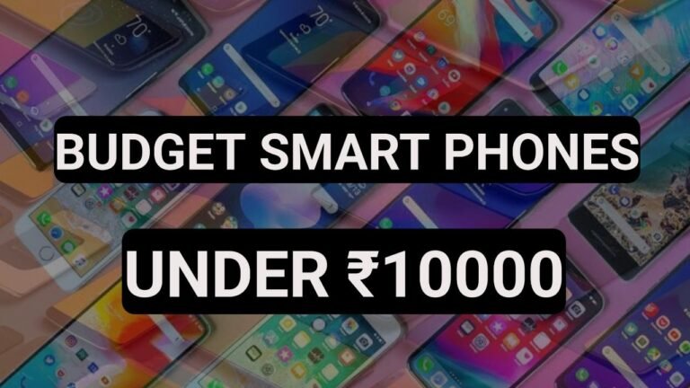 Top 5 Best Budget Mobiles Under 10000 | Best Battery Backup Mobiles