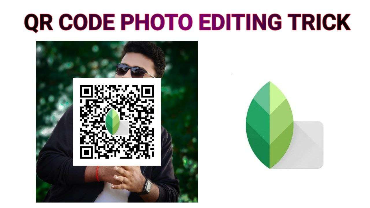 Snapseed Qr Code Photo Editing Trick